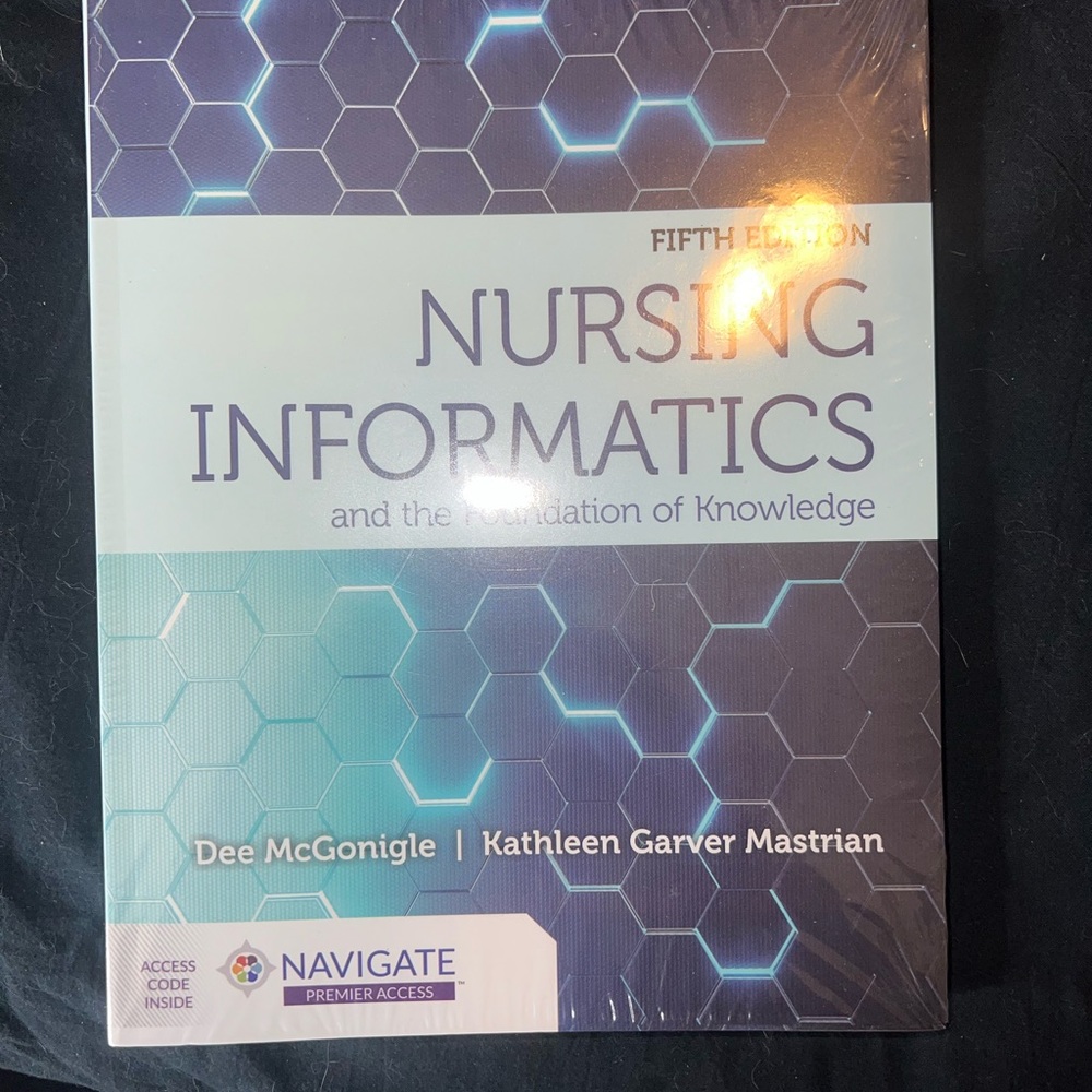 Nursing Informatics and the Foundation of Knowledge 5th Edition ISBN-13:…